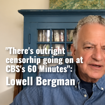 There’s outright censorhip going on at CBS’s 60 Minutes